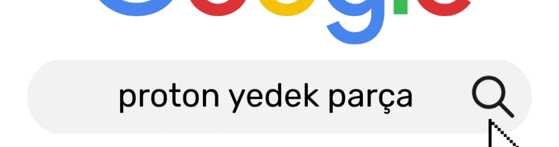 Proton Yedek Parça'da güvenilir adres